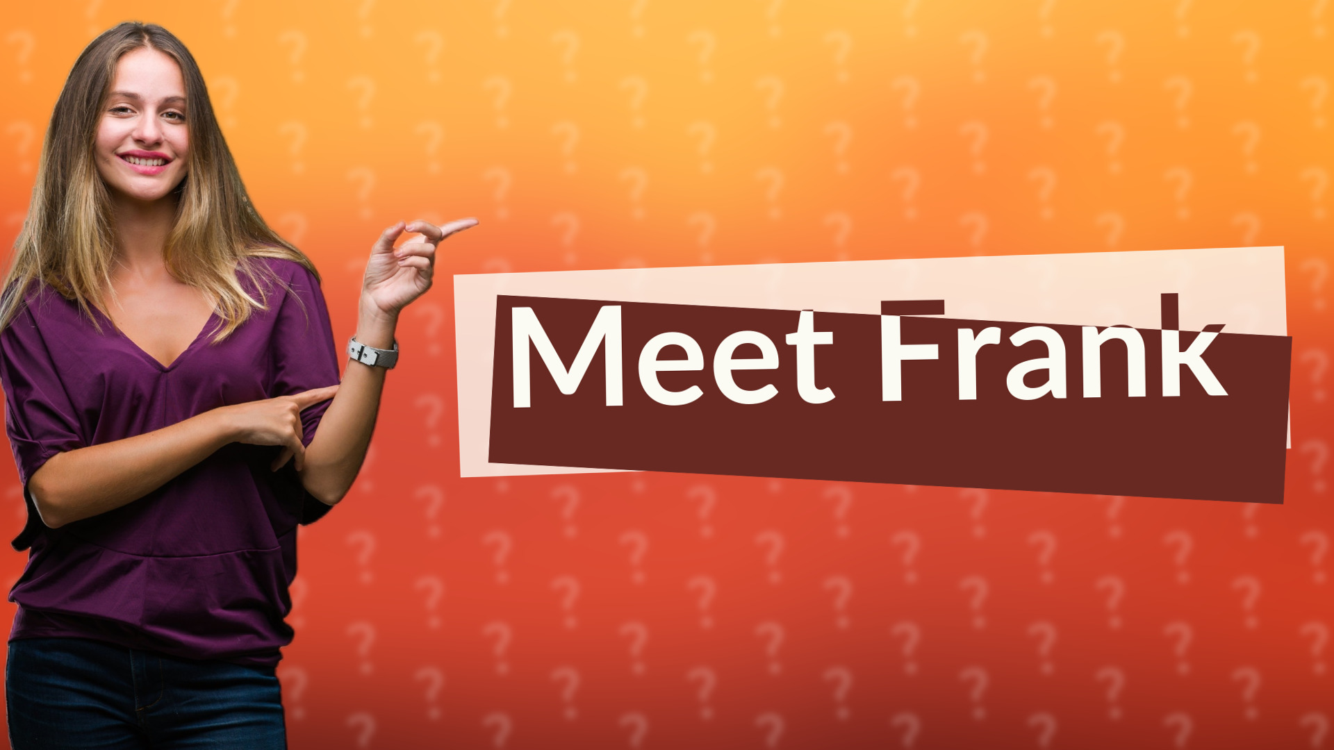 Meet Frank