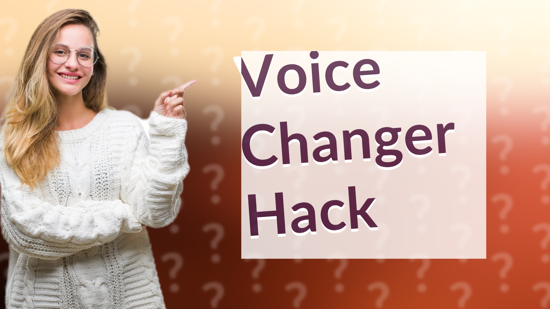 Voice Changer Hack