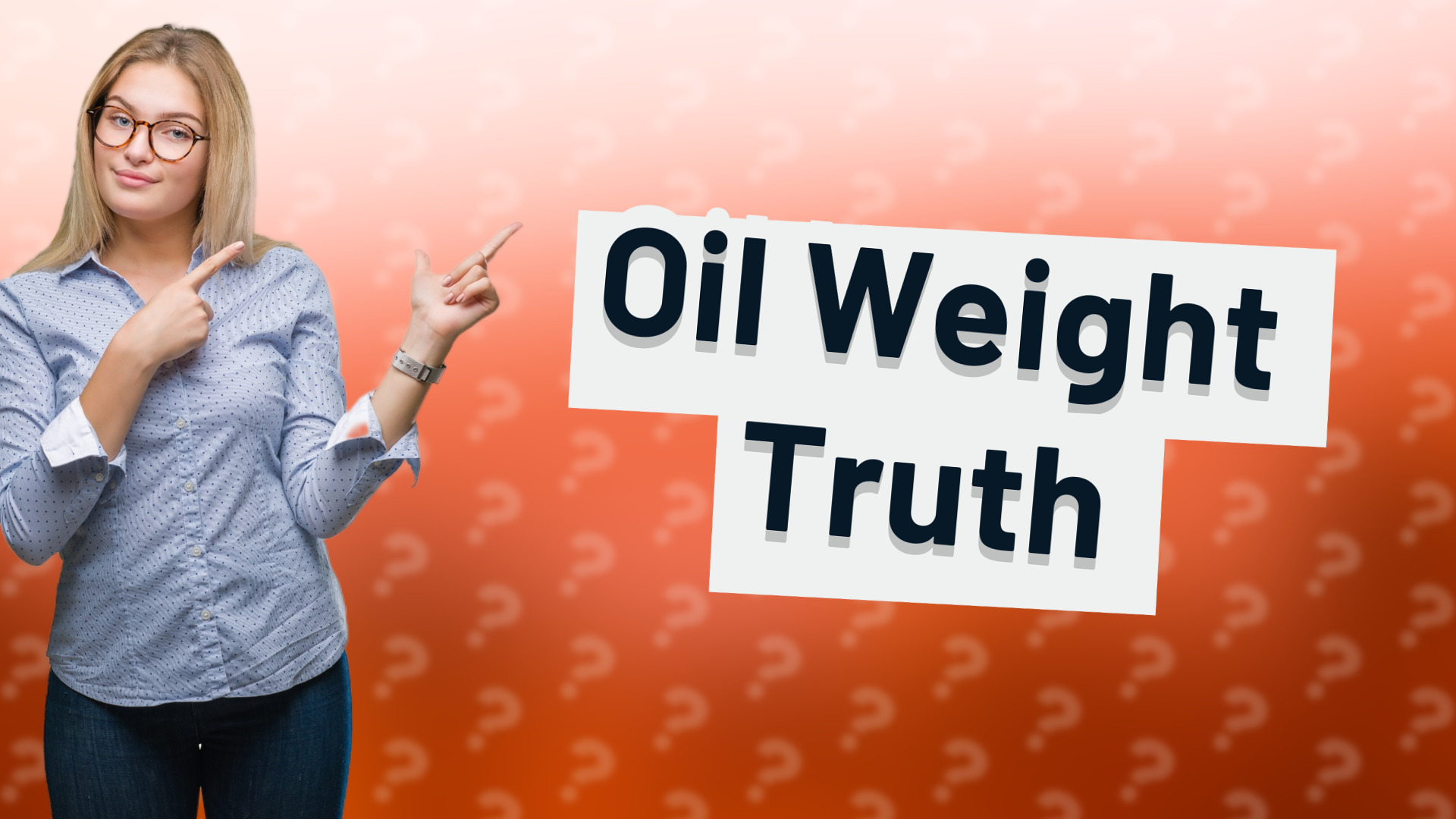Oil Weight Truth
