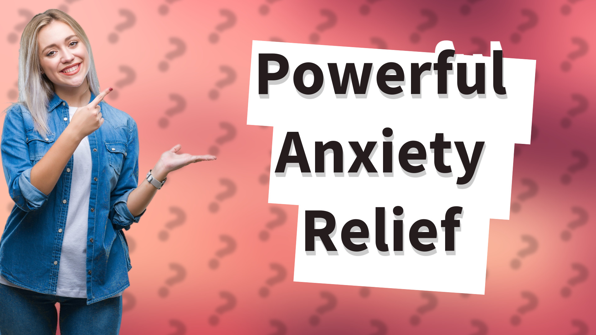 Powerful Anxiety Relief