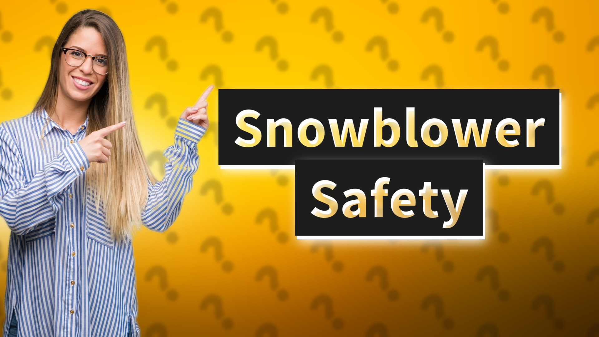 Snowblower Safety