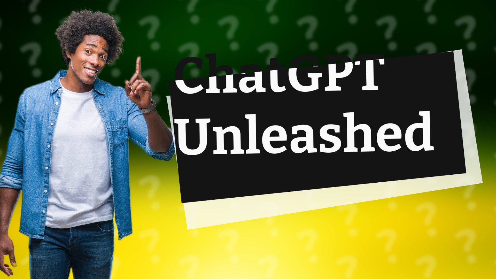 ChatGPT Unleashed