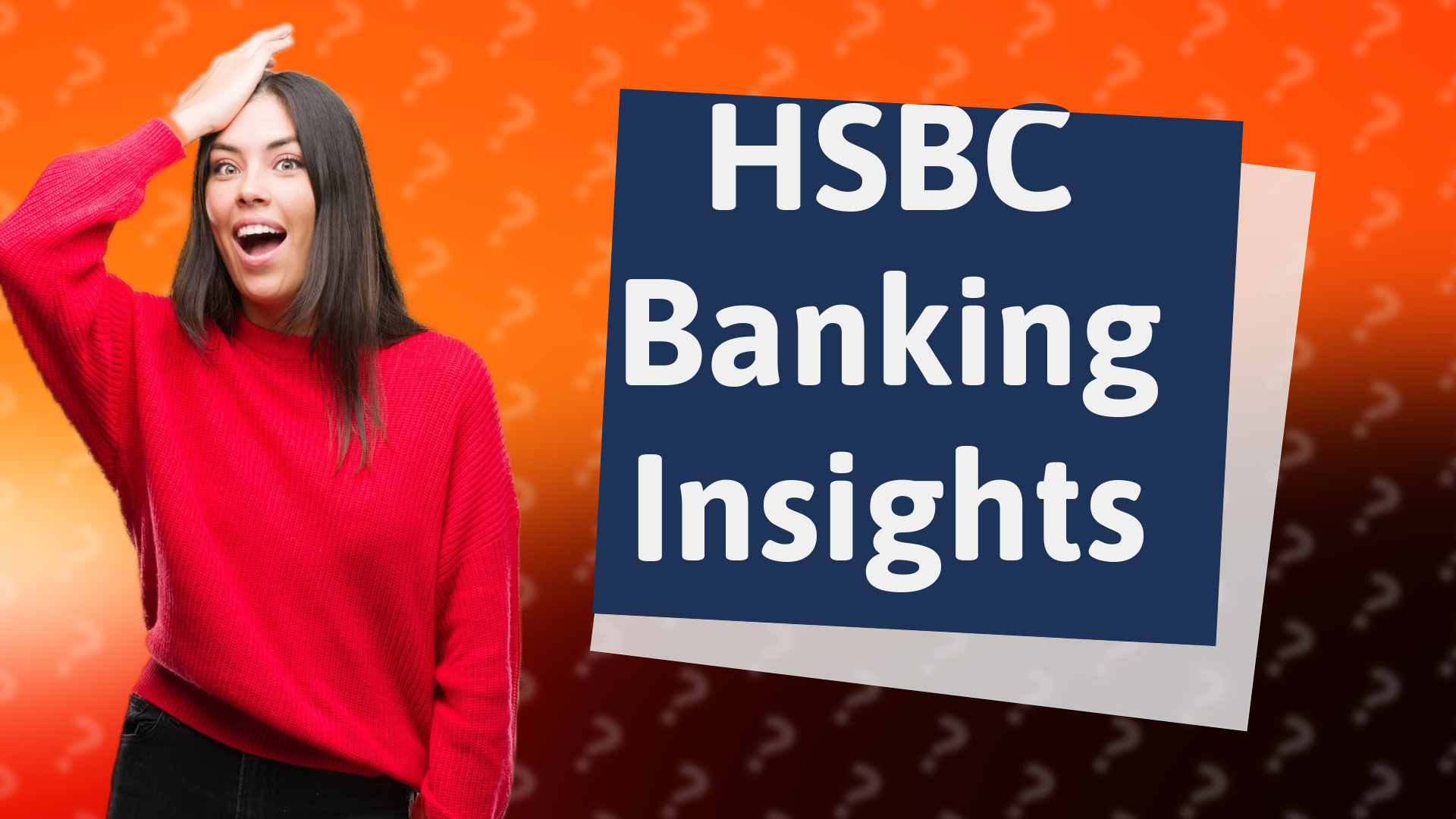 HSBC Banking Insights
