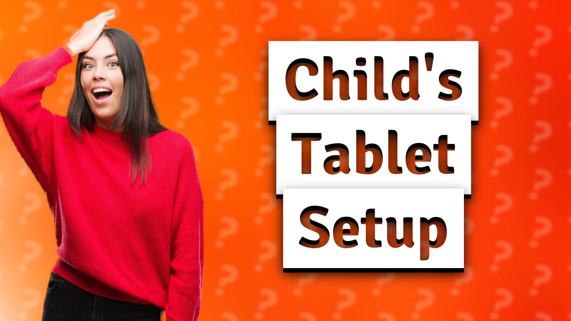 Child's Tablet Setup
