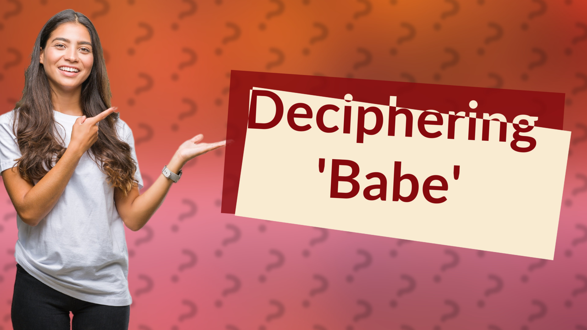 Deciphering 'Babe'