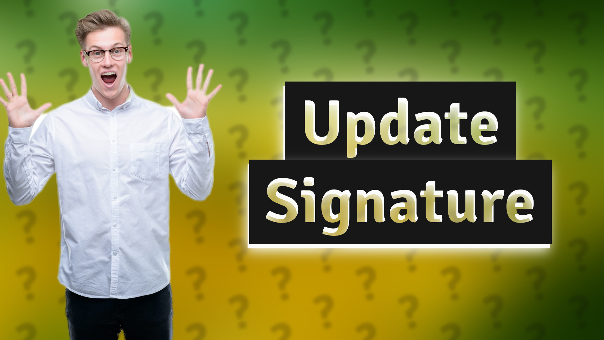 Update Signature