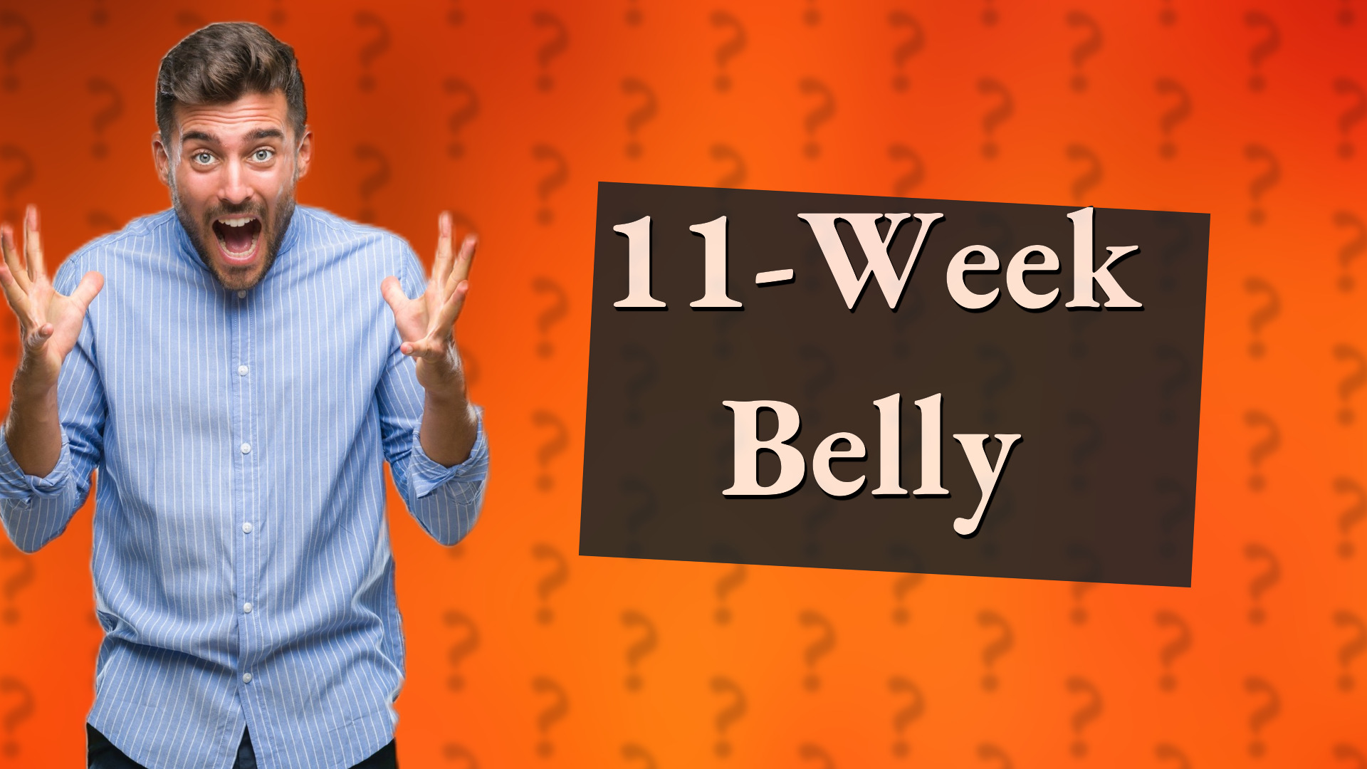 11-Week Belly