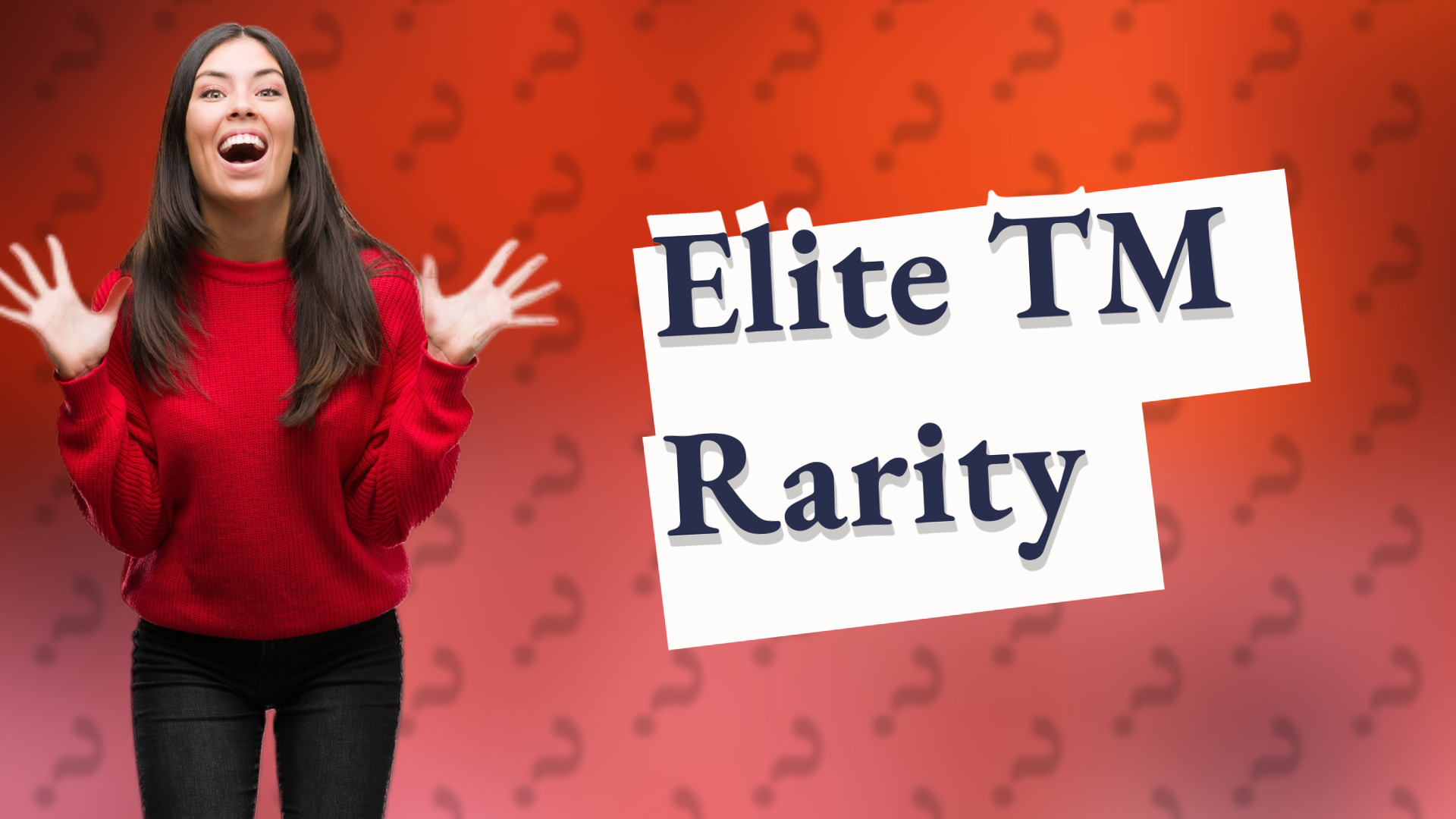 Elite TM Rarity