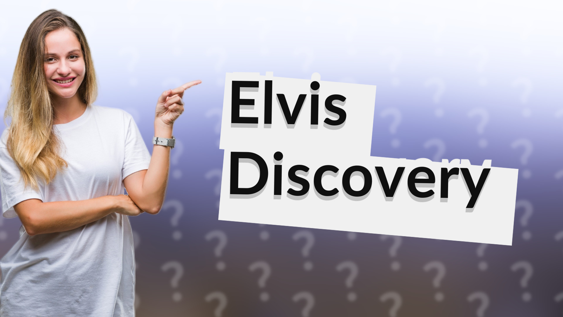 Elvis Discovery
