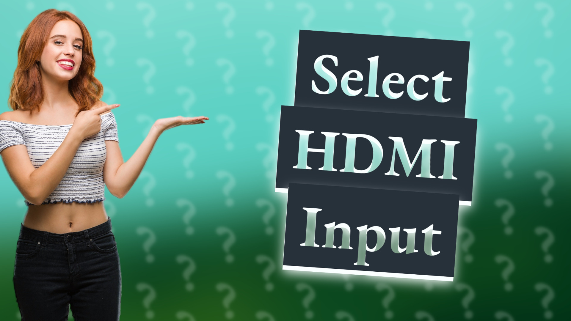 Select HDMI Input