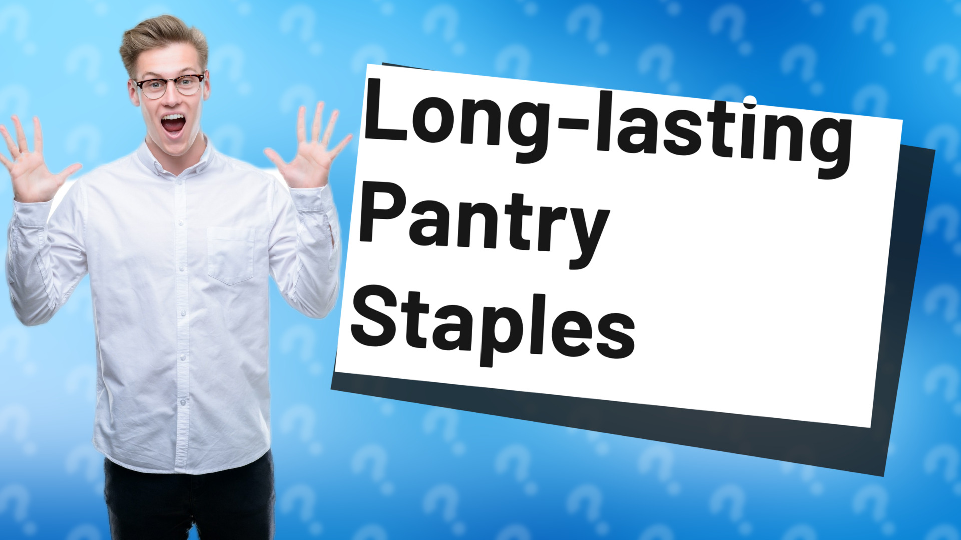 Long-lasting Pantry Staples
