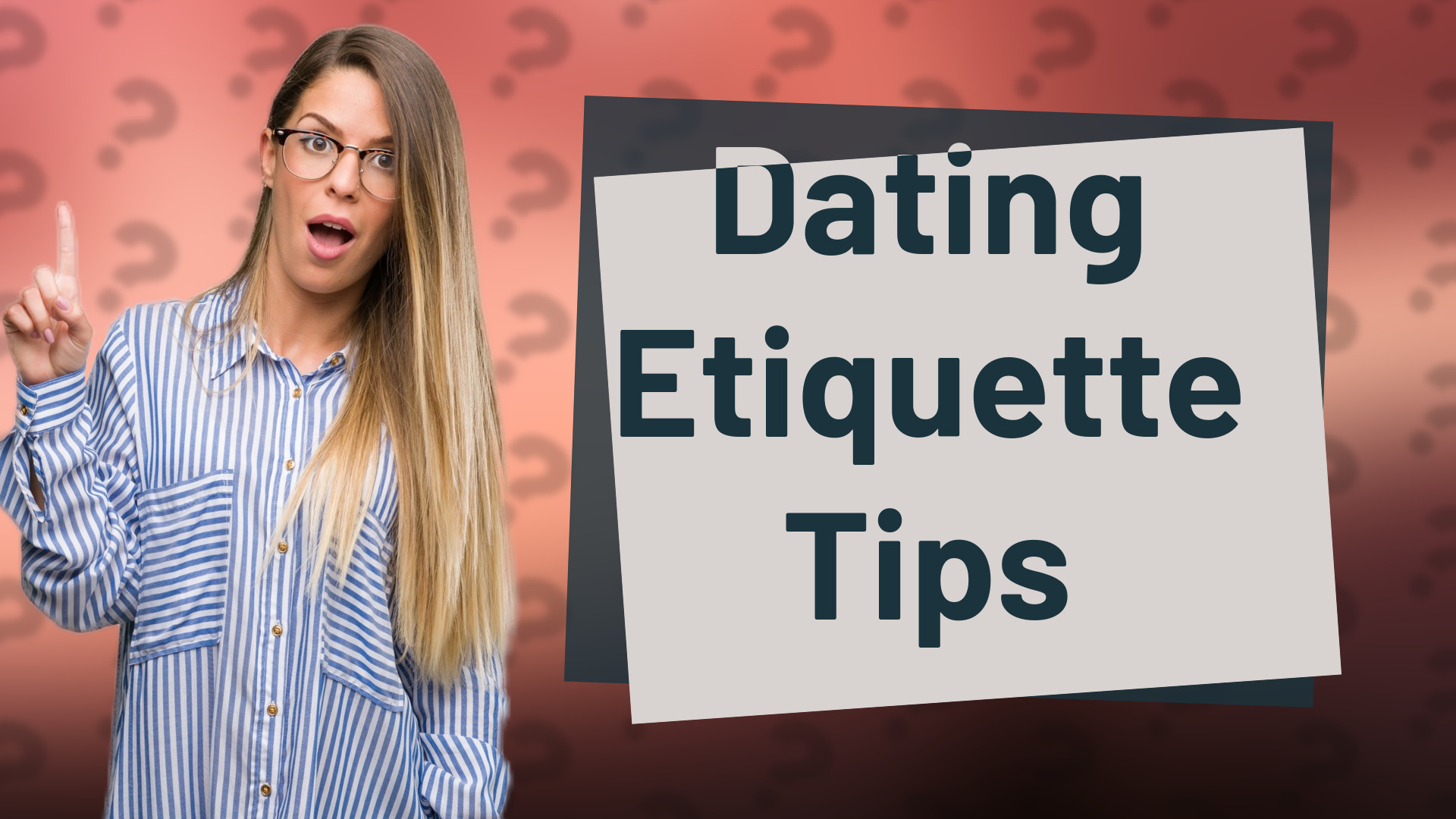 Dating Etiquette Tips