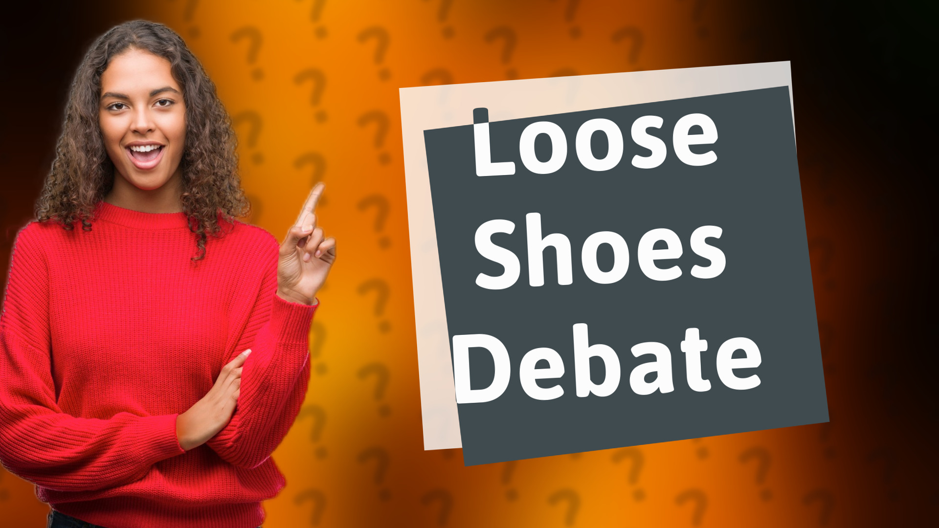Loose Shoes Debate
