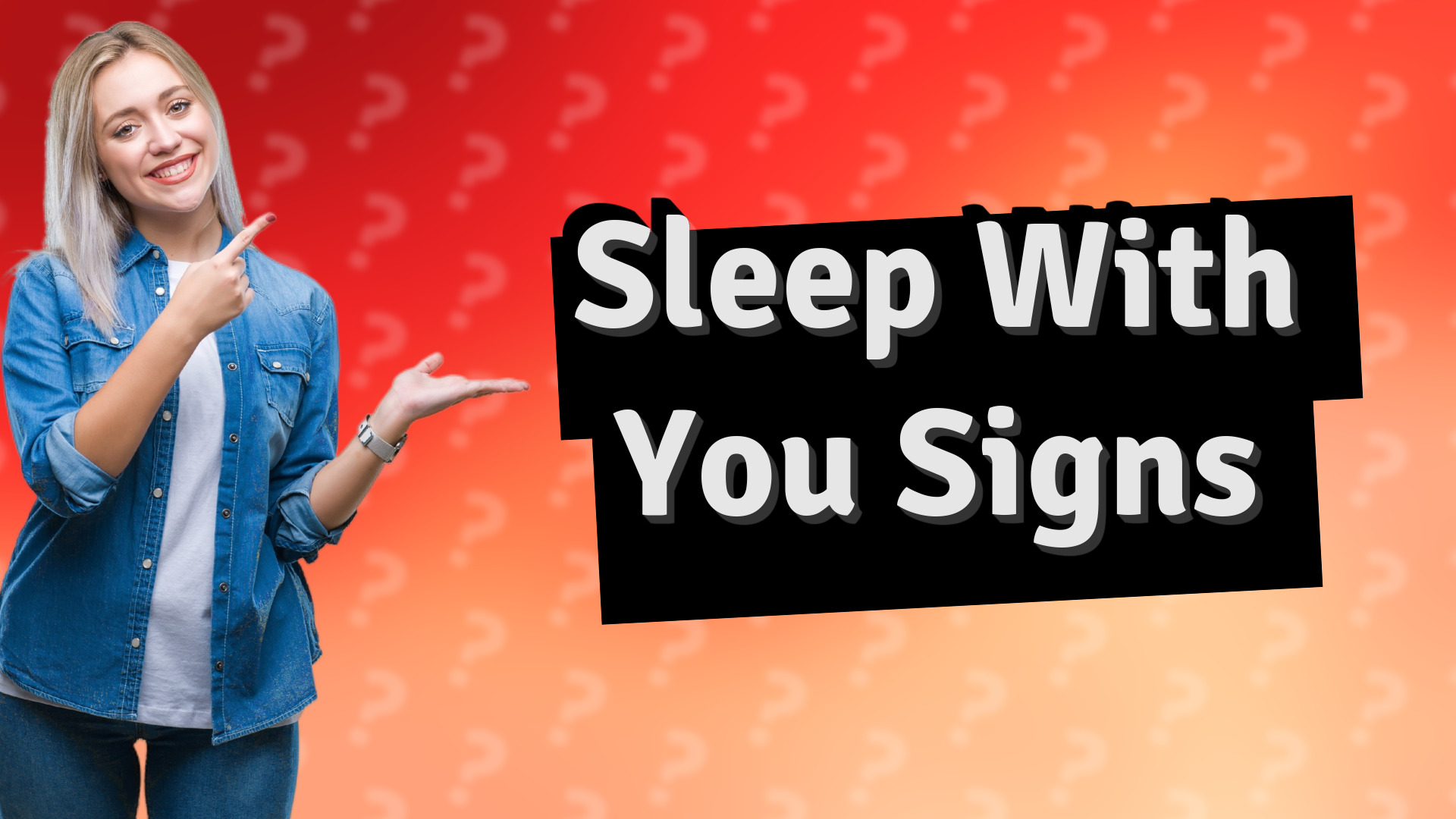 Sleep With You Signs