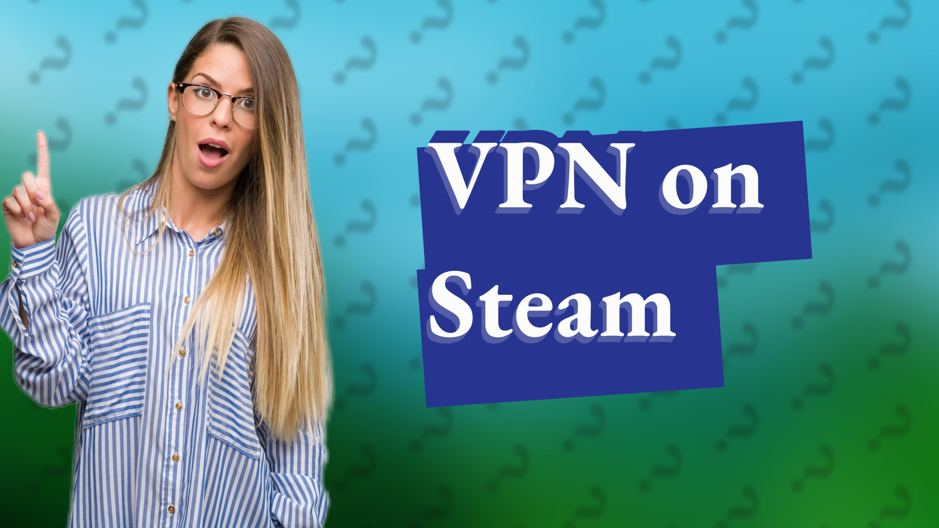 VPN on Steam