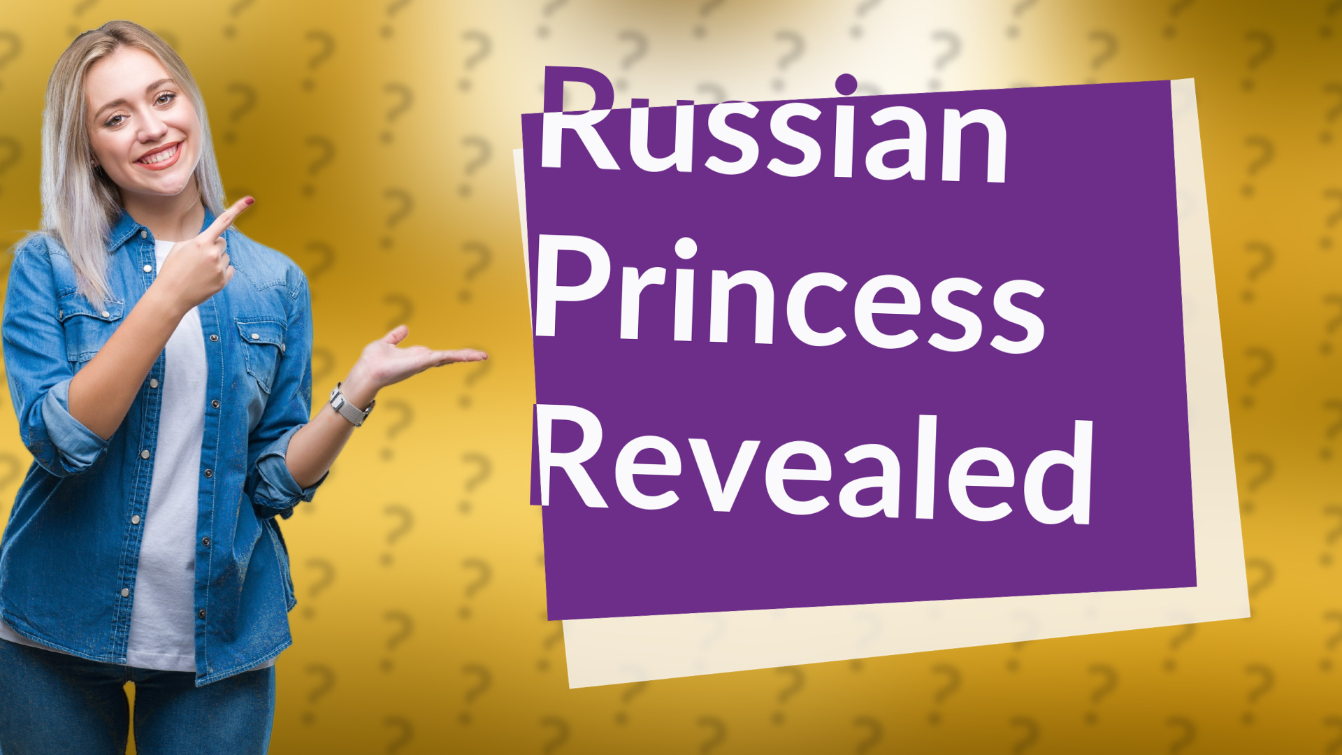 Russian Princess Revealed