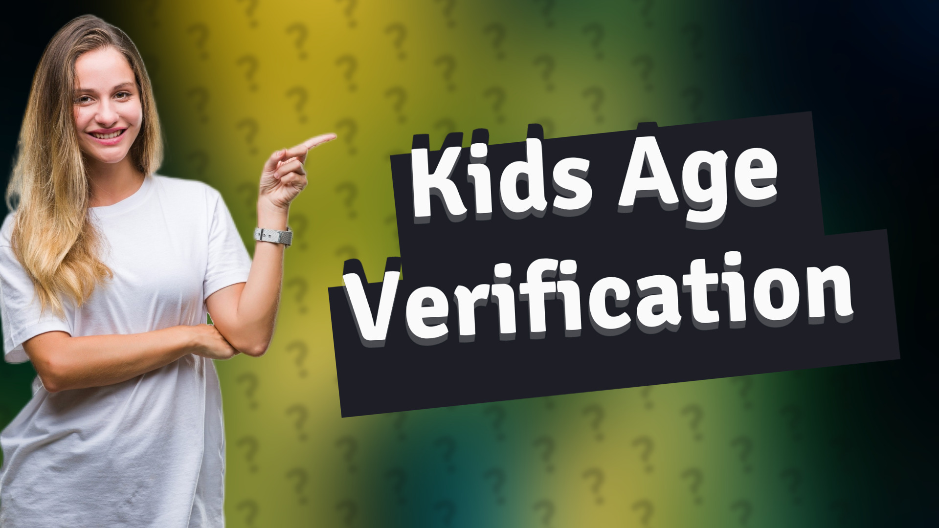 Kids Age Verification
