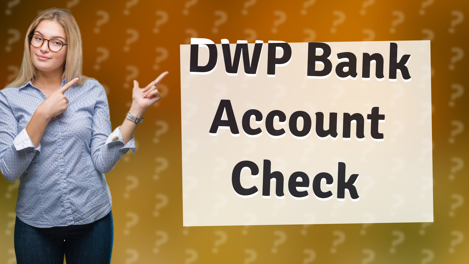 DWP Bank Account Check