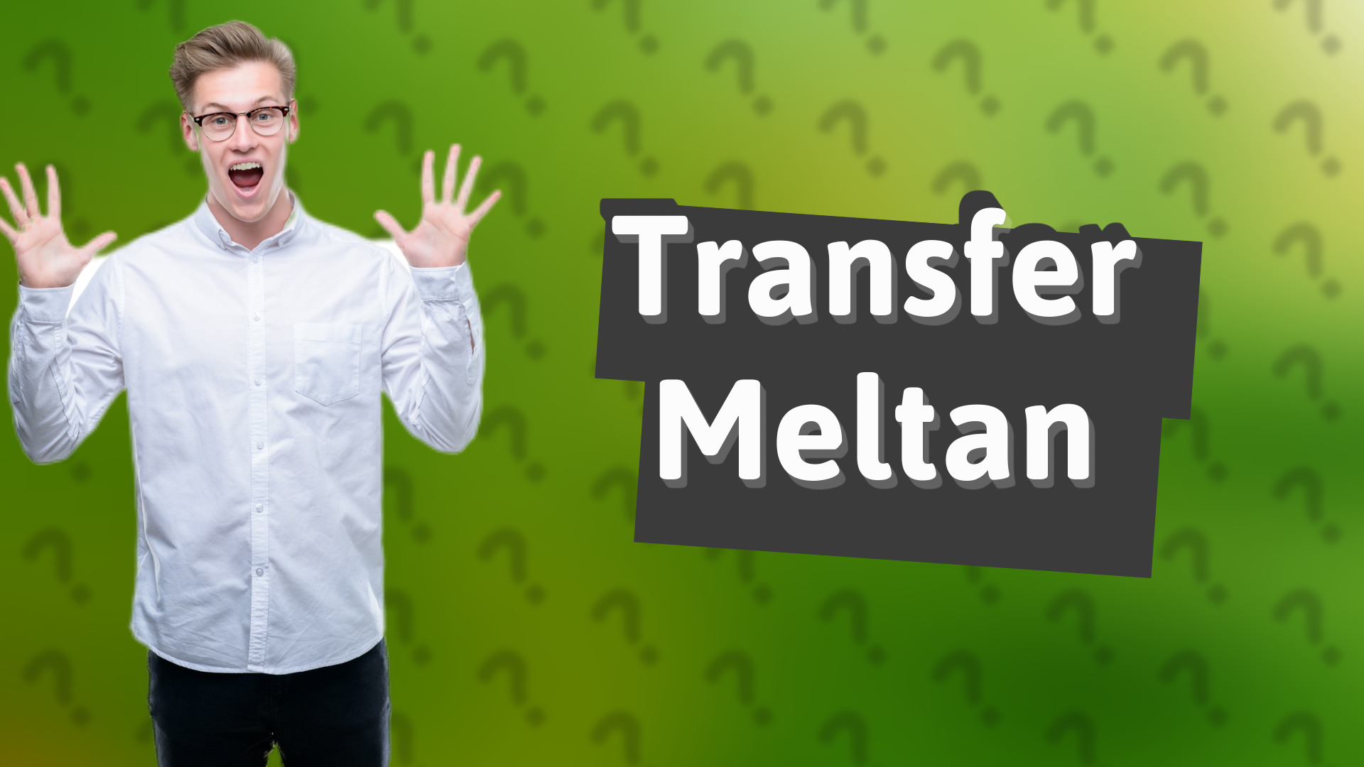 Transfer Meltan