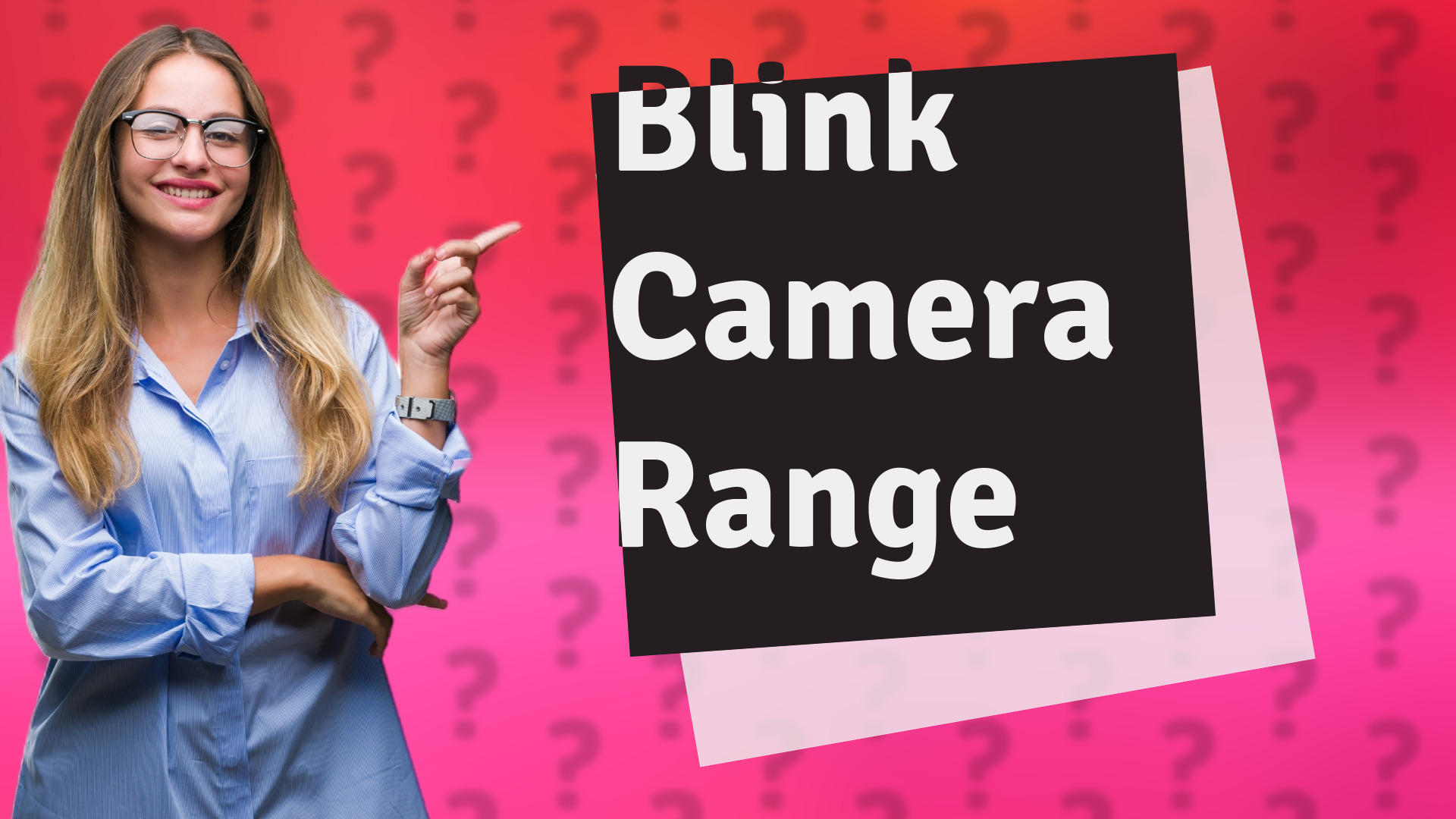 Blink Camera Range