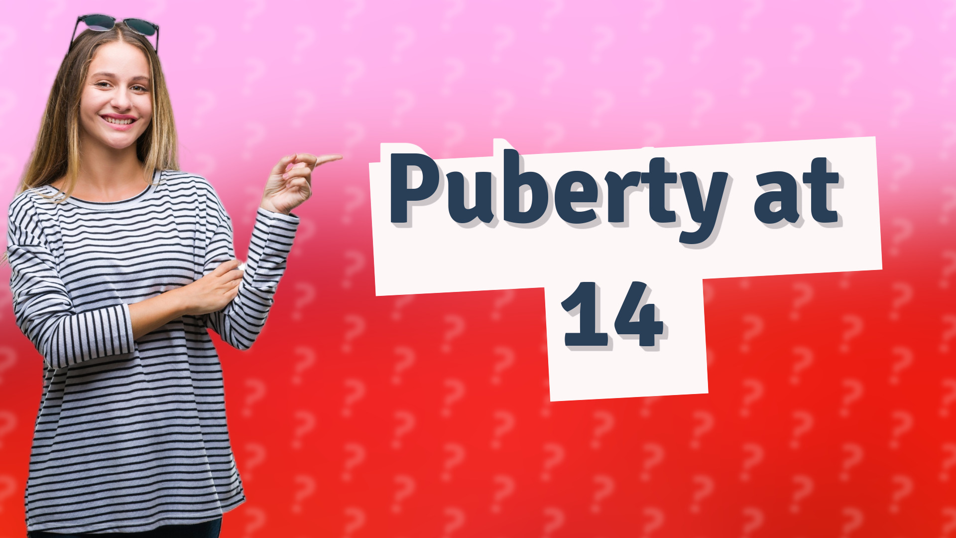 Puberty at 14