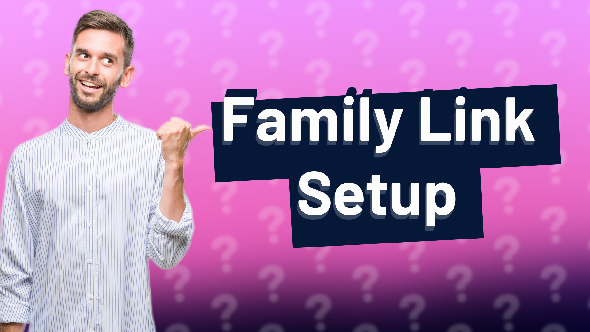 Family Link Setup