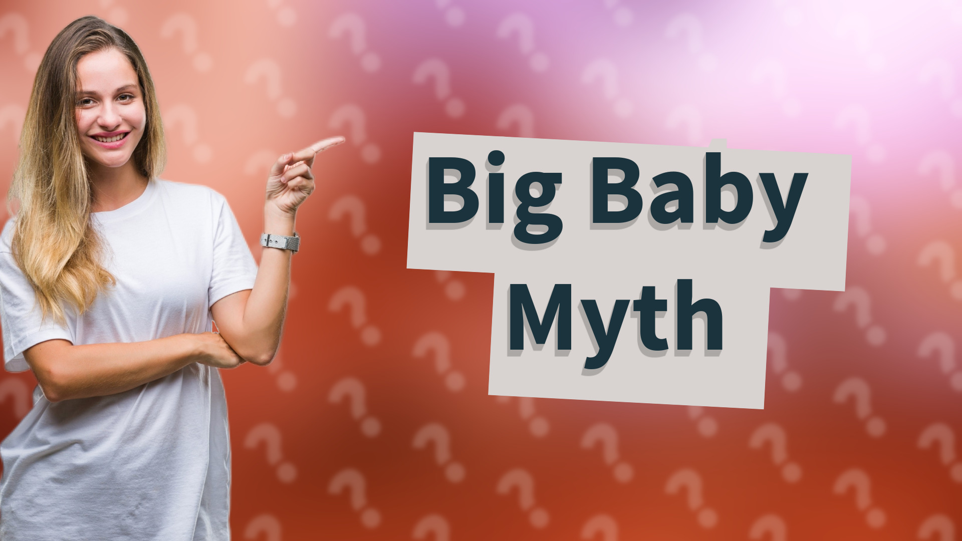 Big Baby Myth