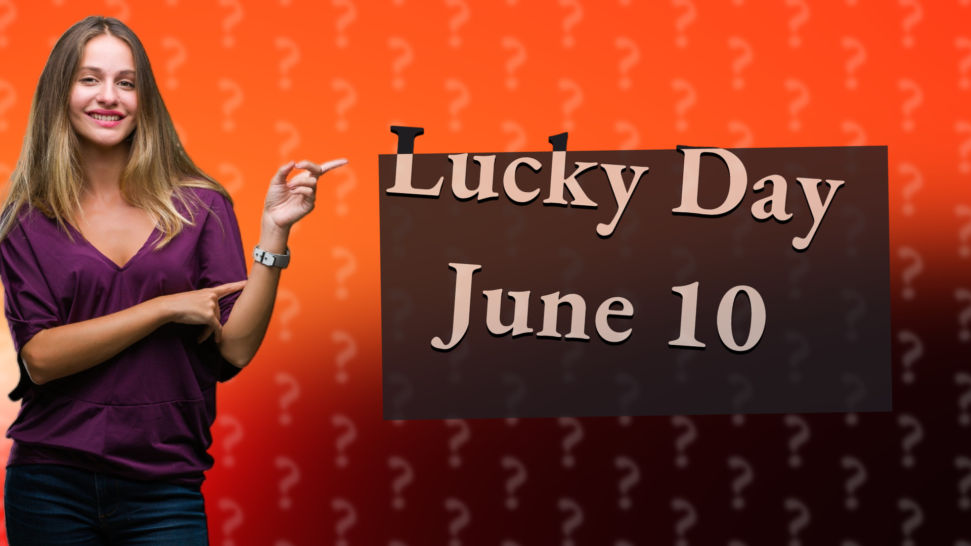 Lucky Day June 10