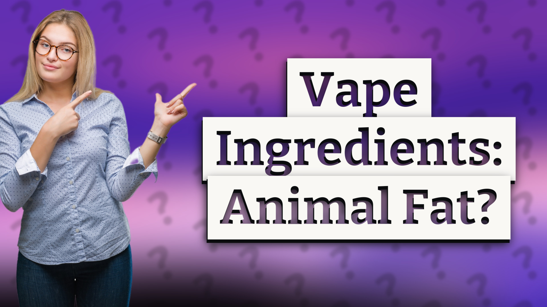 Vape Ingredients: Animal Fat?