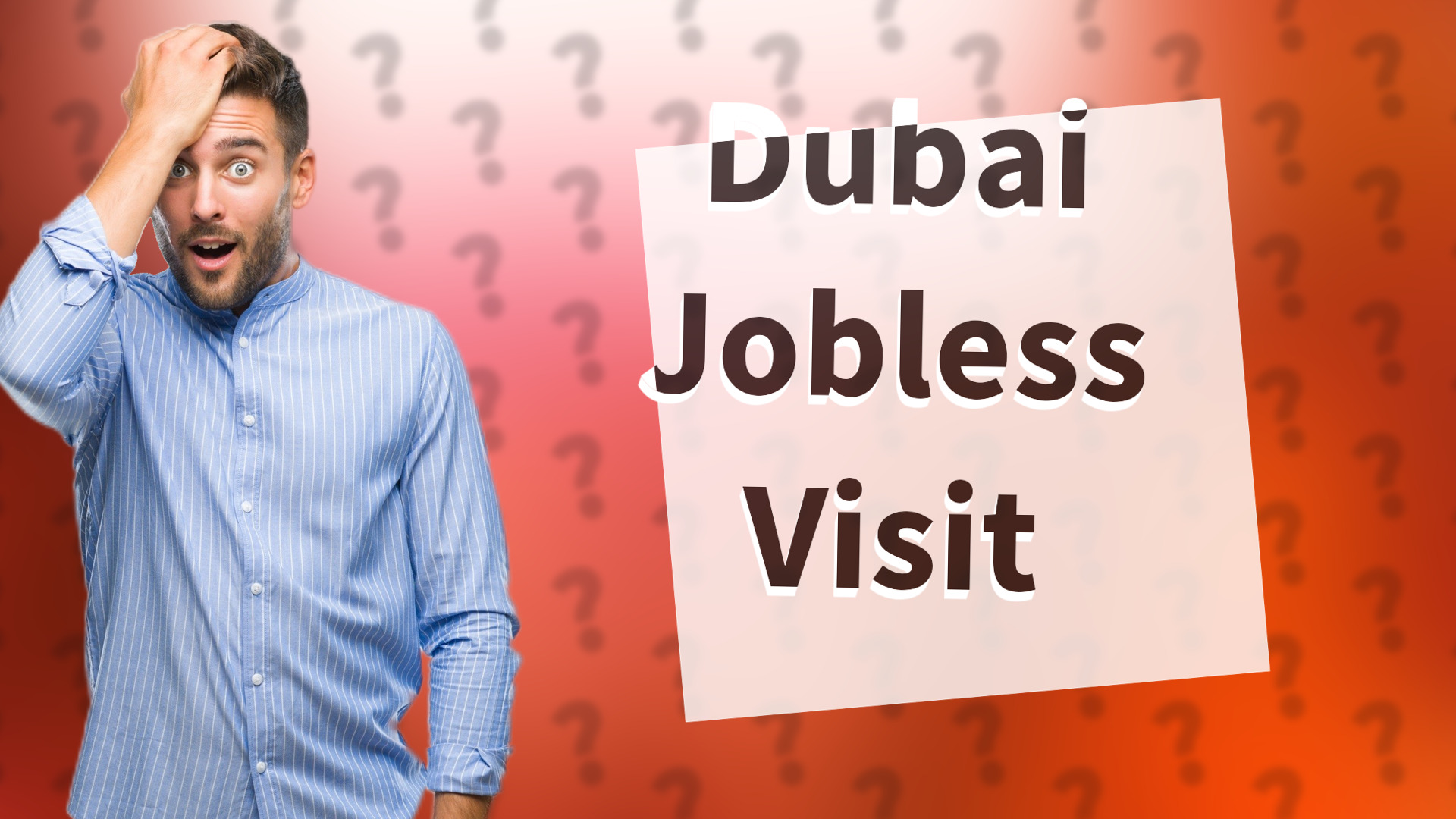 Dubai Jobless Visit
