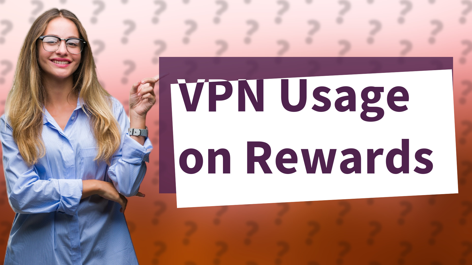 VPN Usage on Rewards