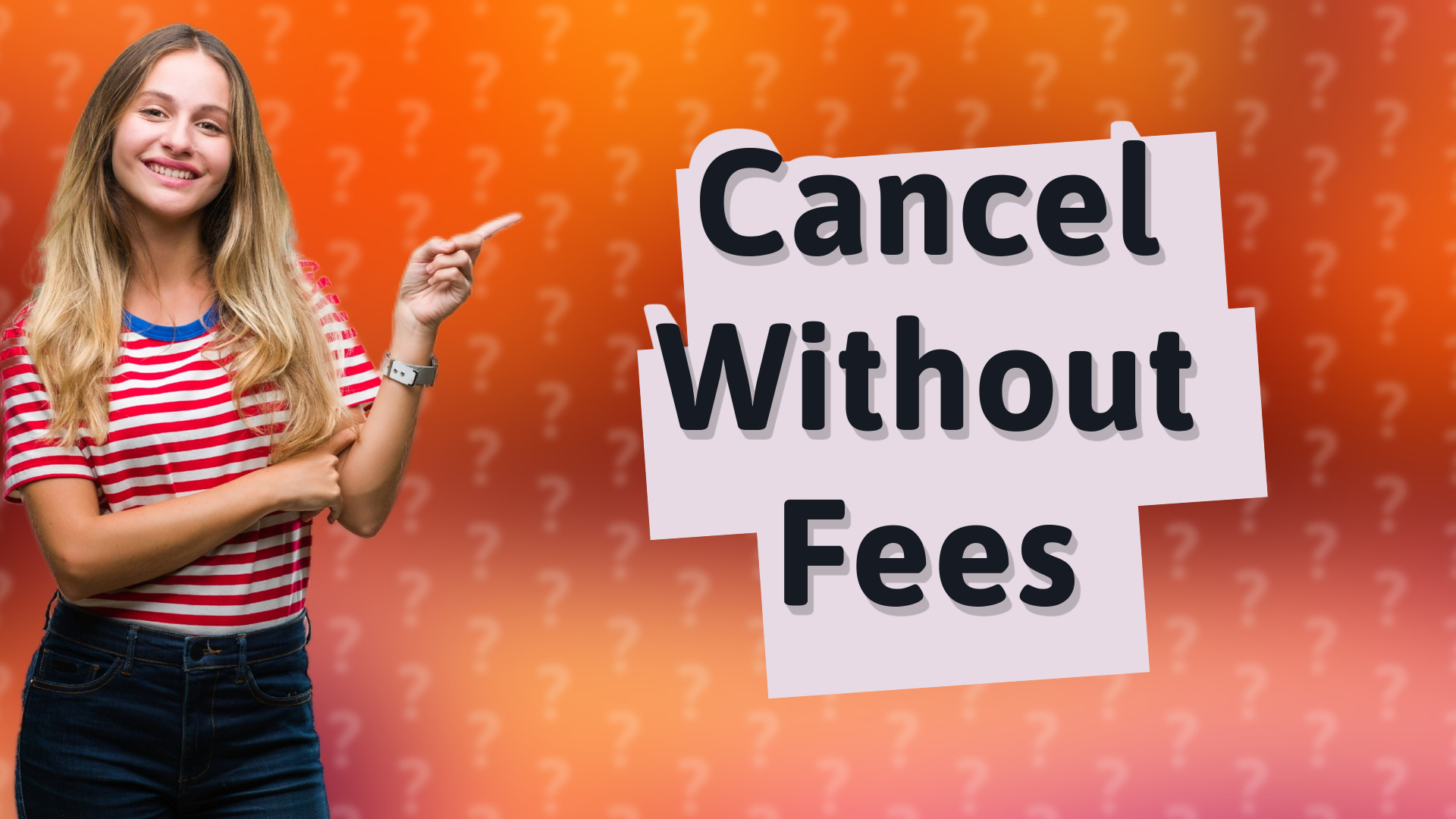 Cancel Without Fees