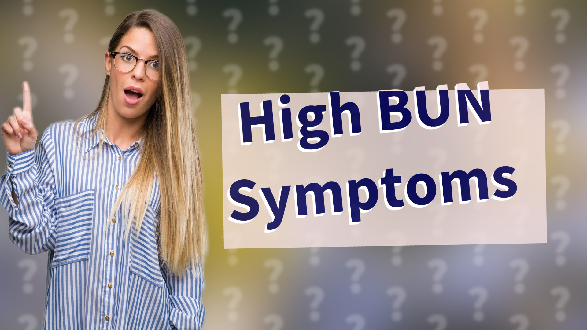 High BUN Symptoms
