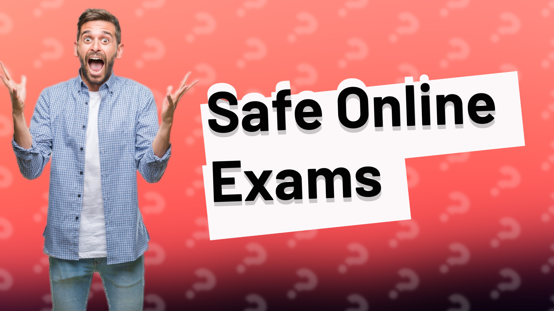 Safe Online Exams