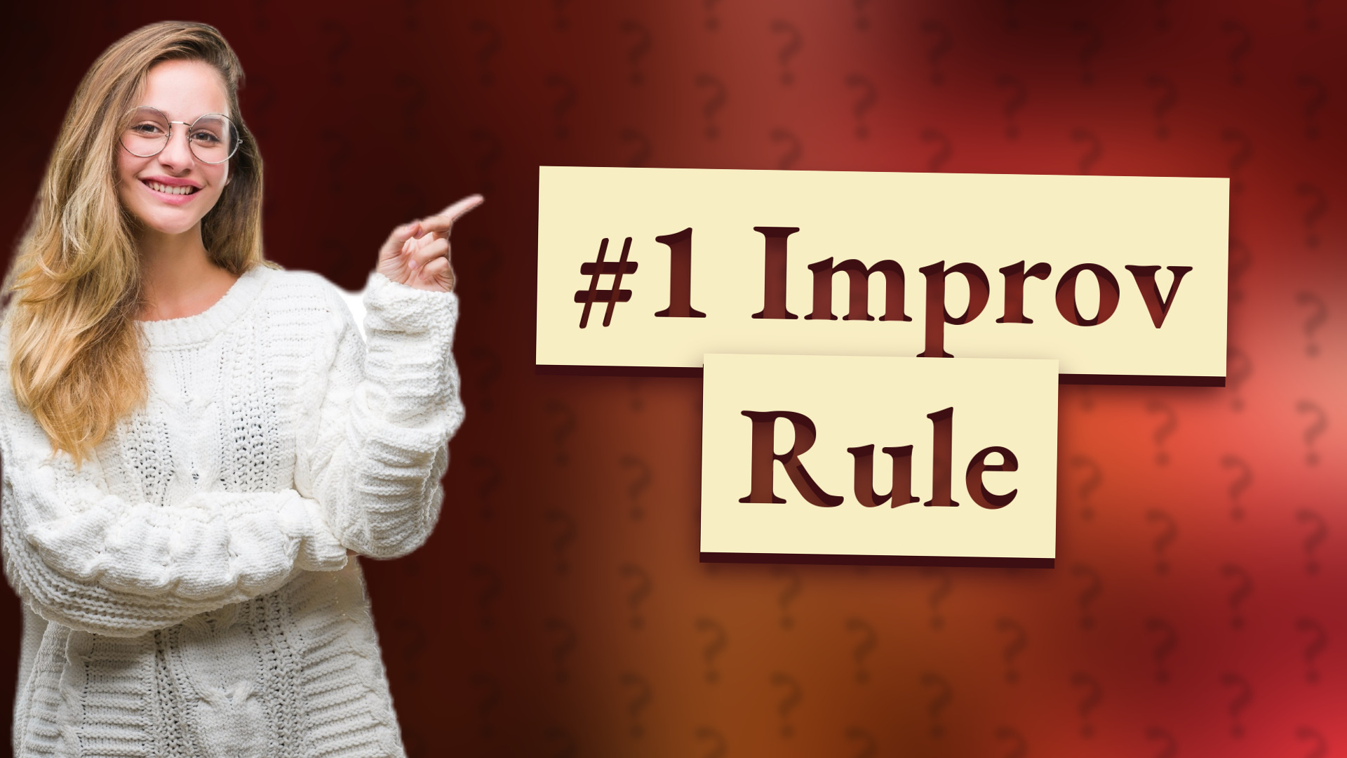 #1 Improv Rule