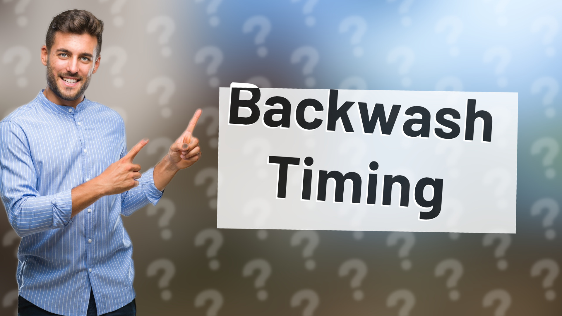 Backwash Timing