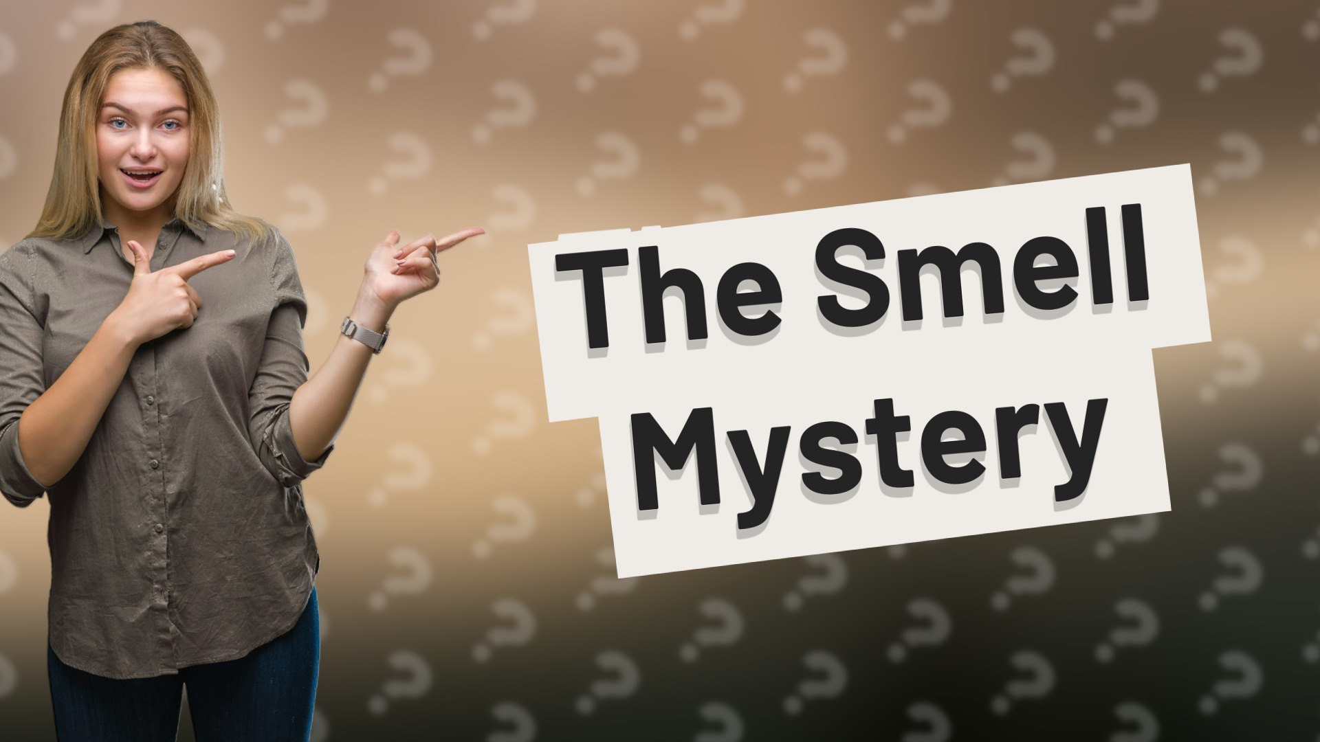 The Smell Mystery