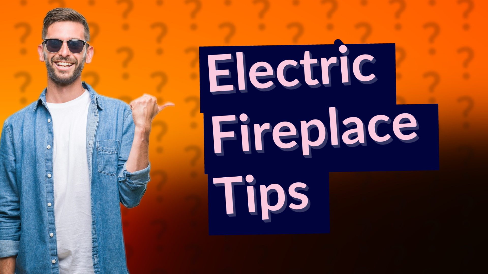 Electric Fireplace Tips