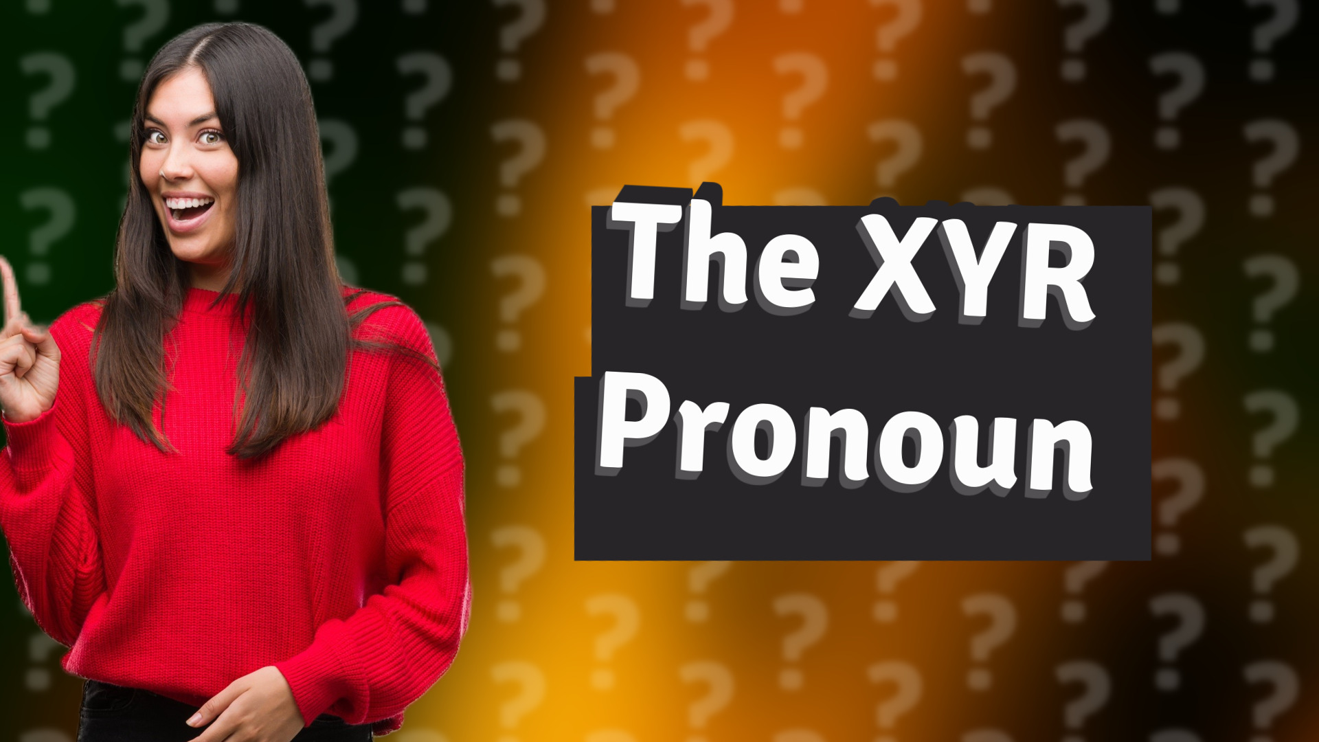 The XYR Pronoun