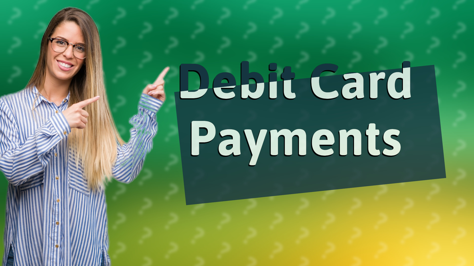 Debit Card Payments