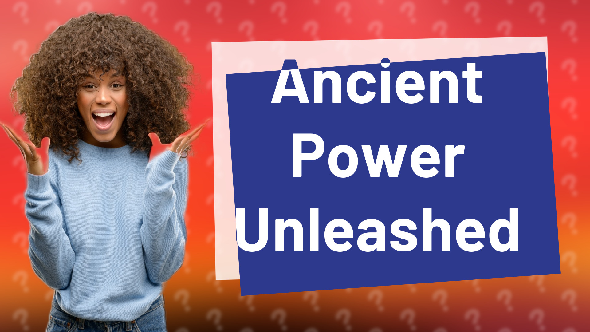 Ancient Power Unleashed