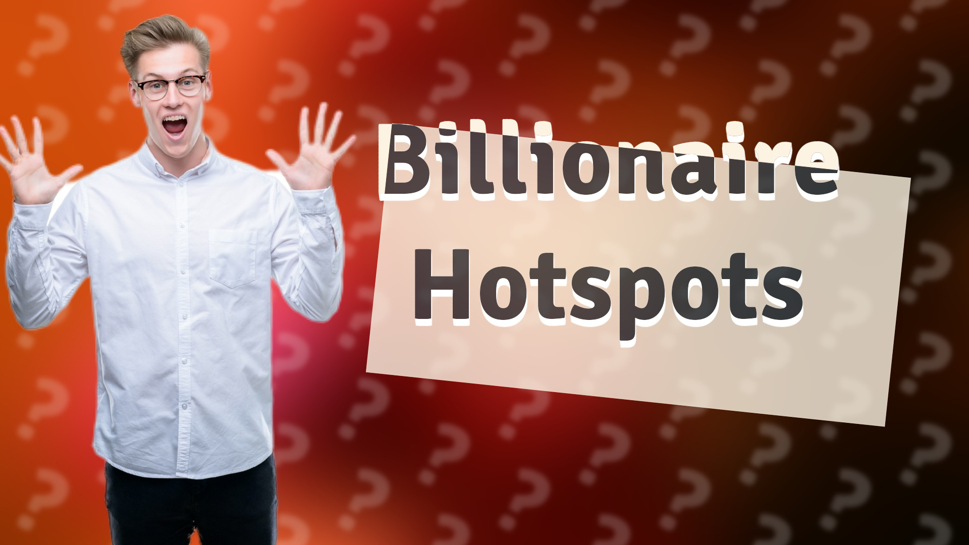 Billionaire Hotspots