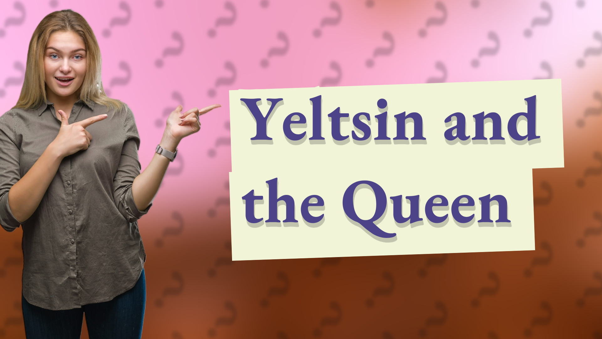 Yeltsin and the Queen