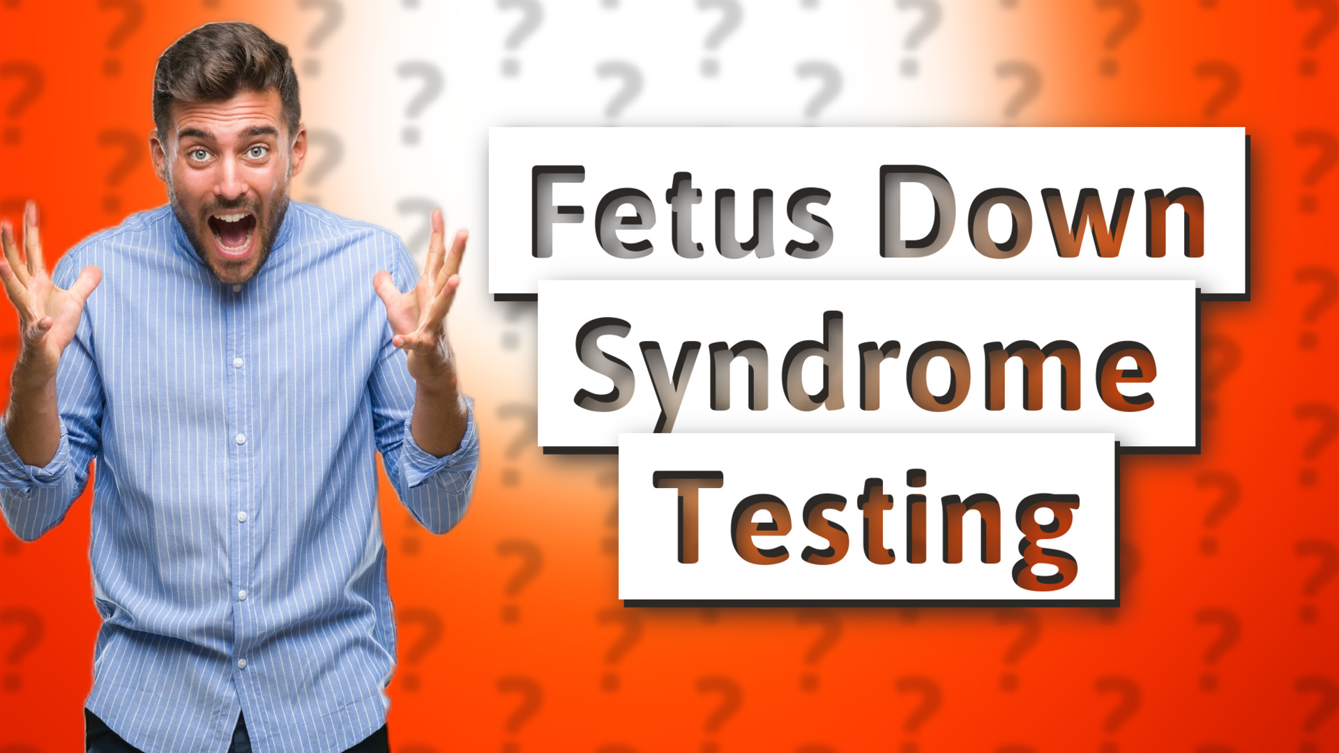 Fetus Down Syndrome Testing
