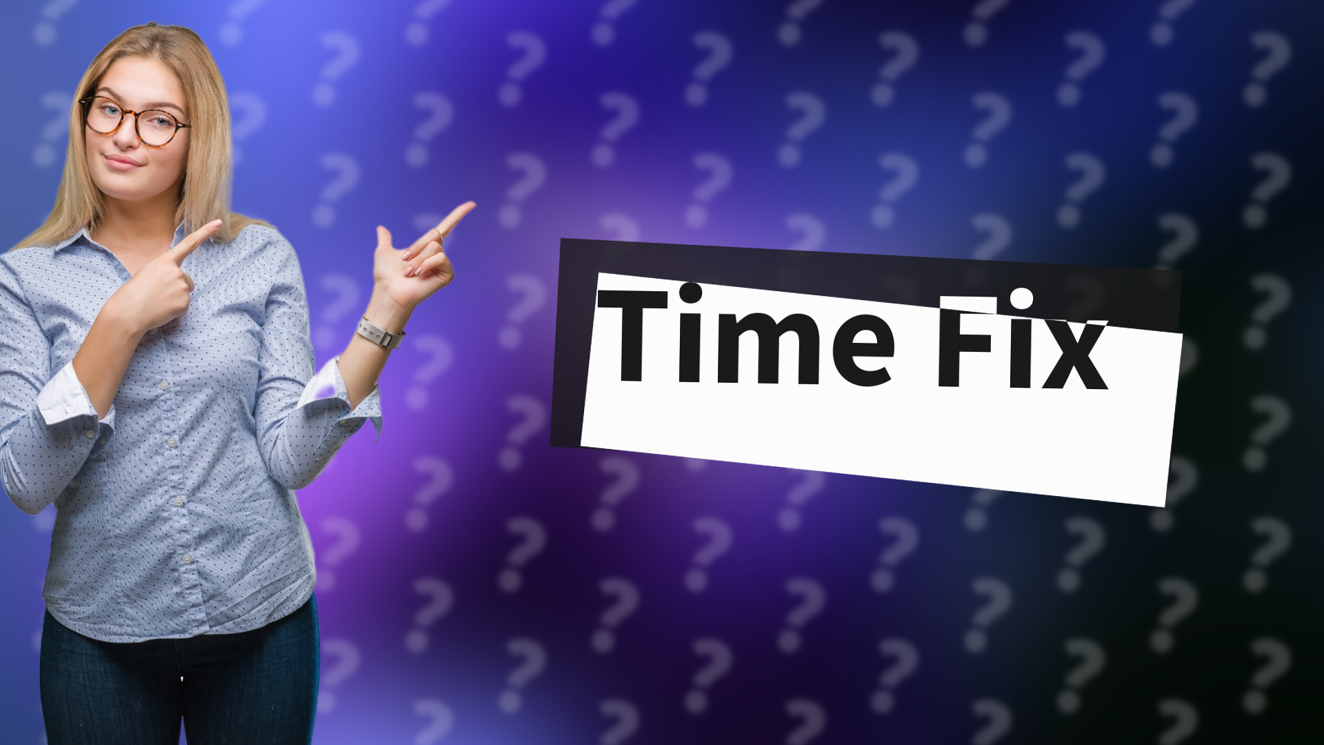 Time Fix