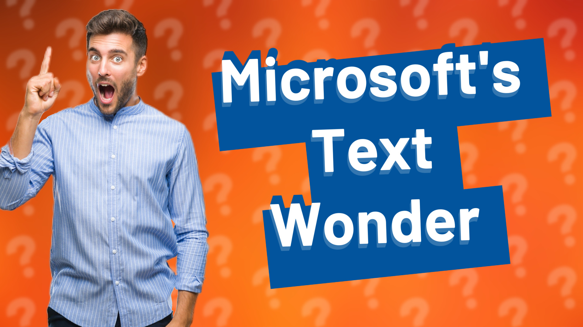 Microsoft's Text Wonder
