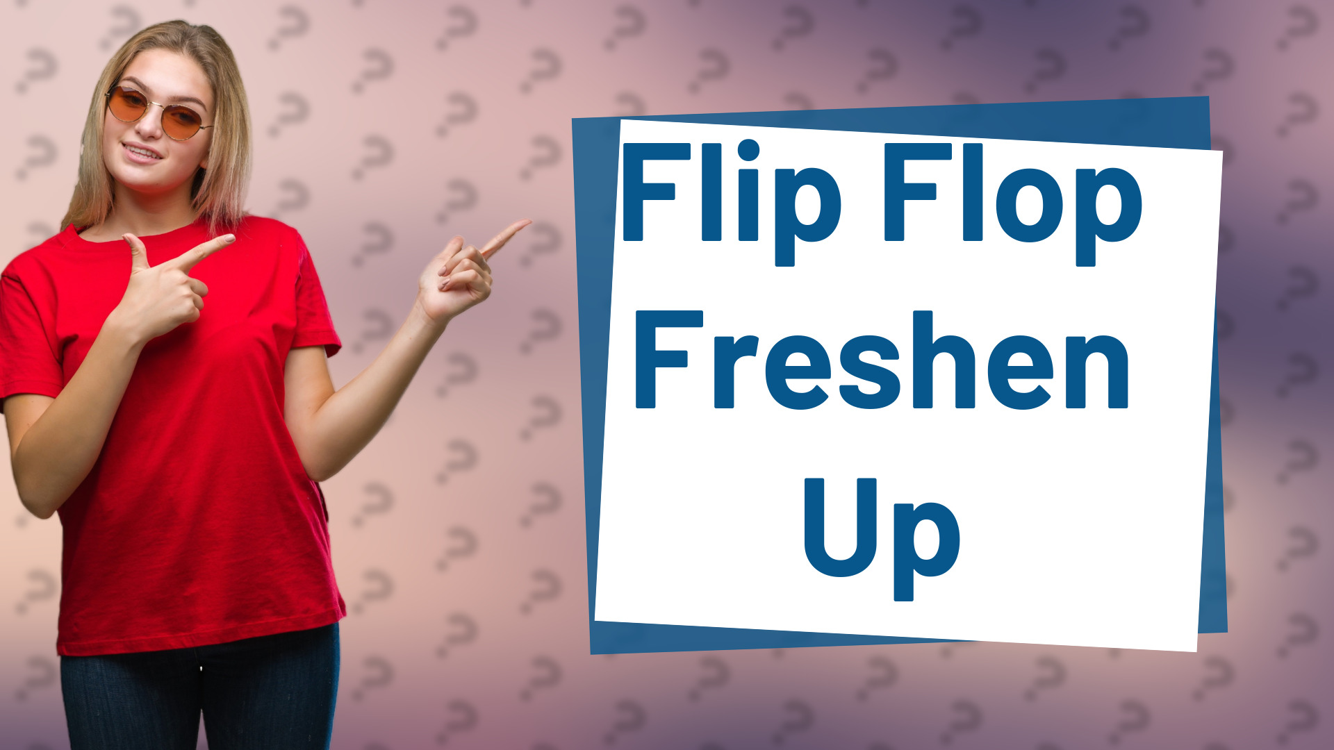 Flip Flop Freshen Up