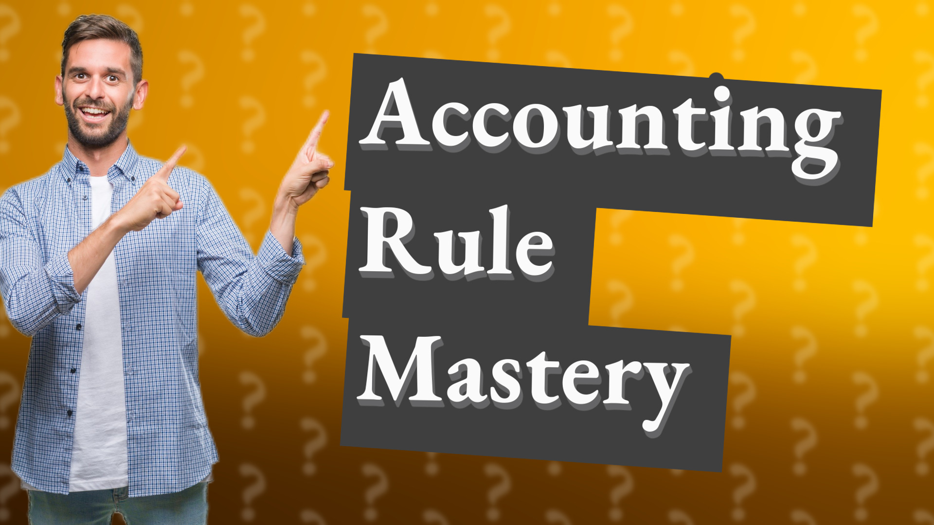 Accounting Rule Mastery