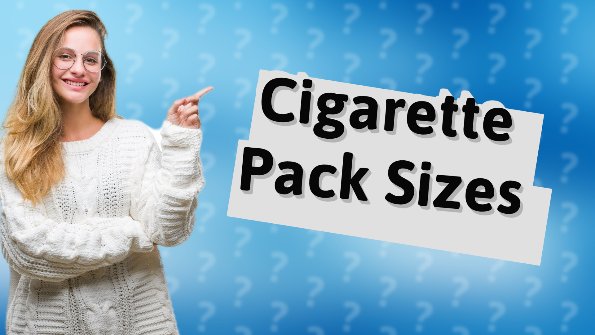 Cigarette Pack Sizes