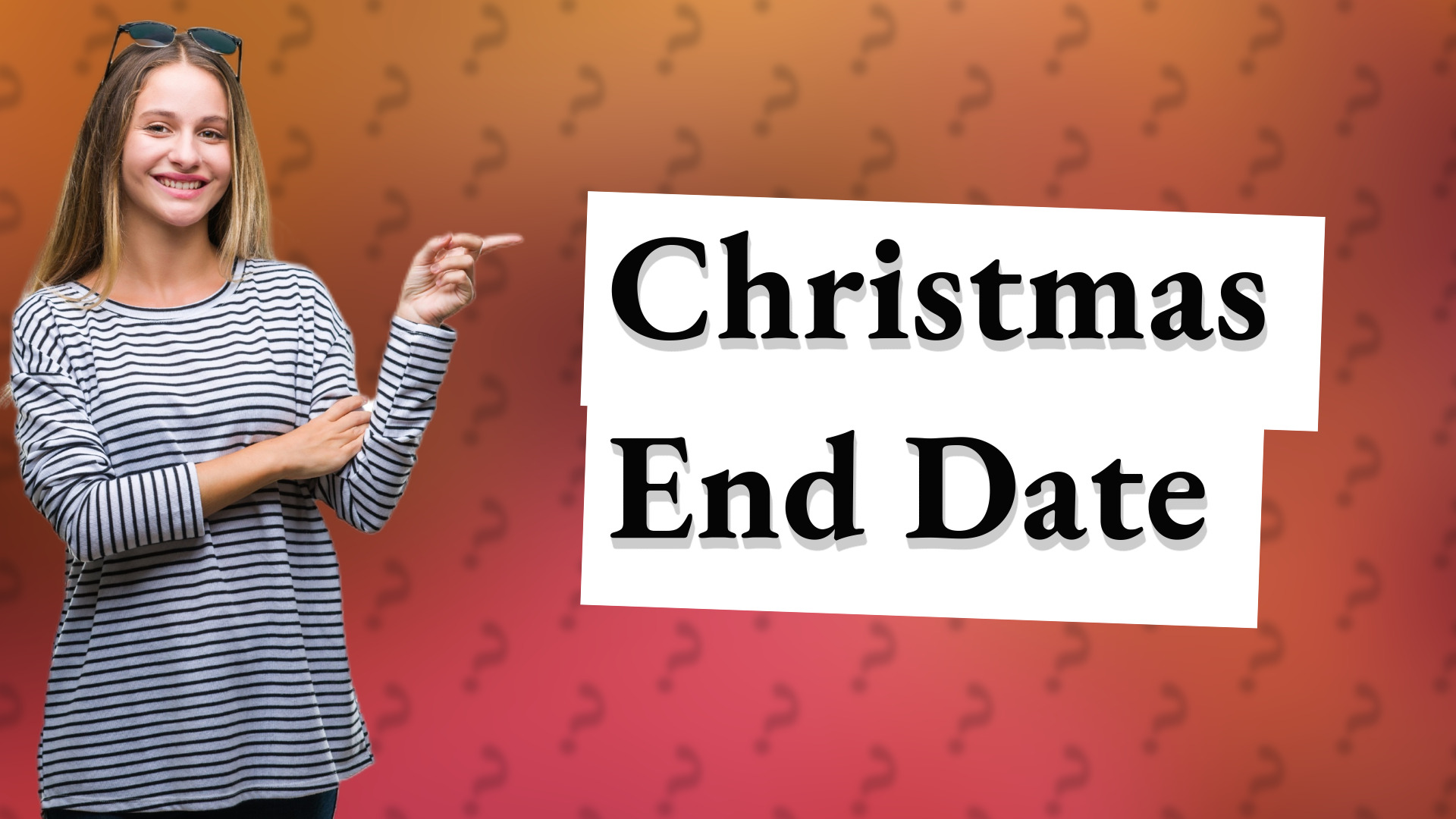 Christmas End Date